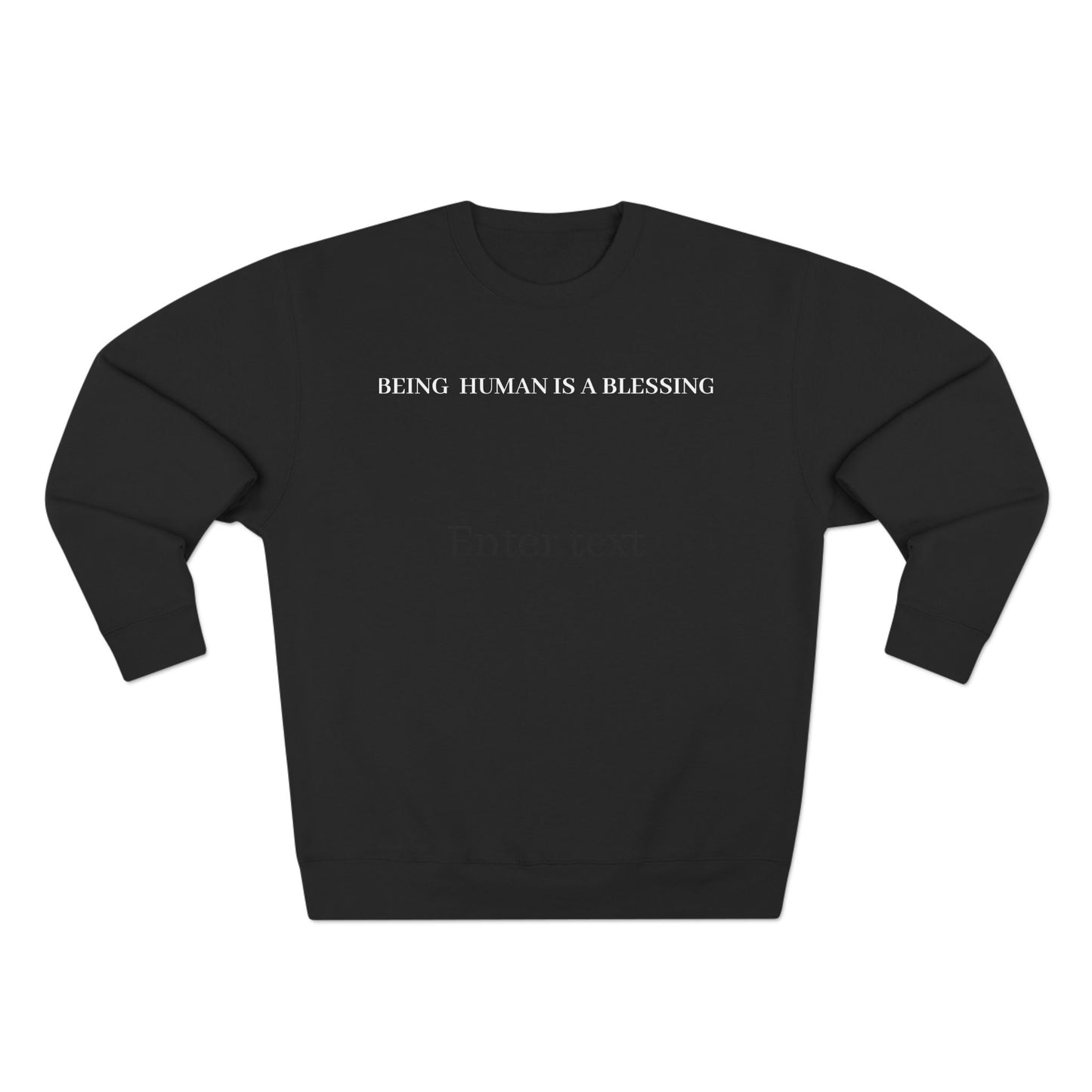 The Boring New Unisex Crewneck Sweatshirt - "Being Human is a Blessing"
