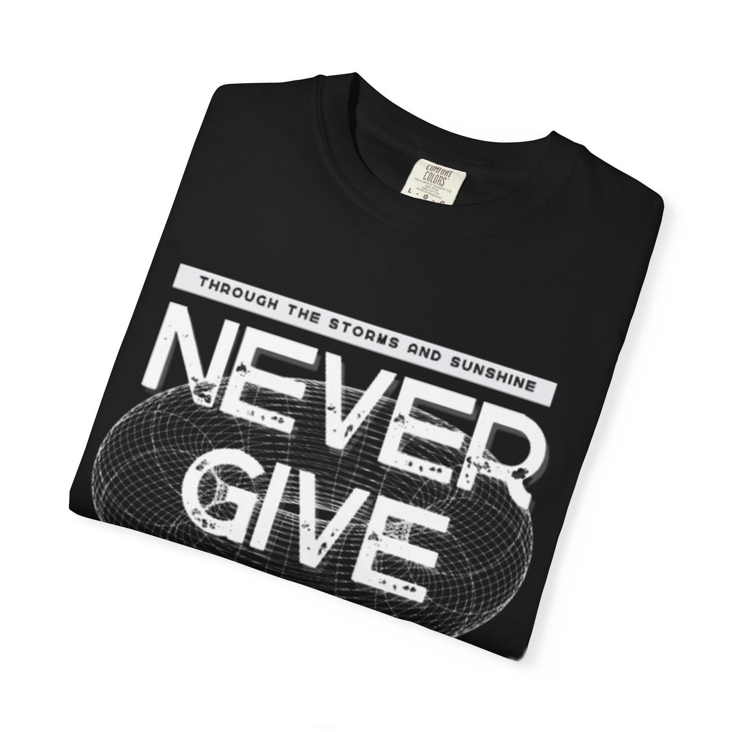 Motivational T-Shirt - "Never Give Up!" - The Boring New