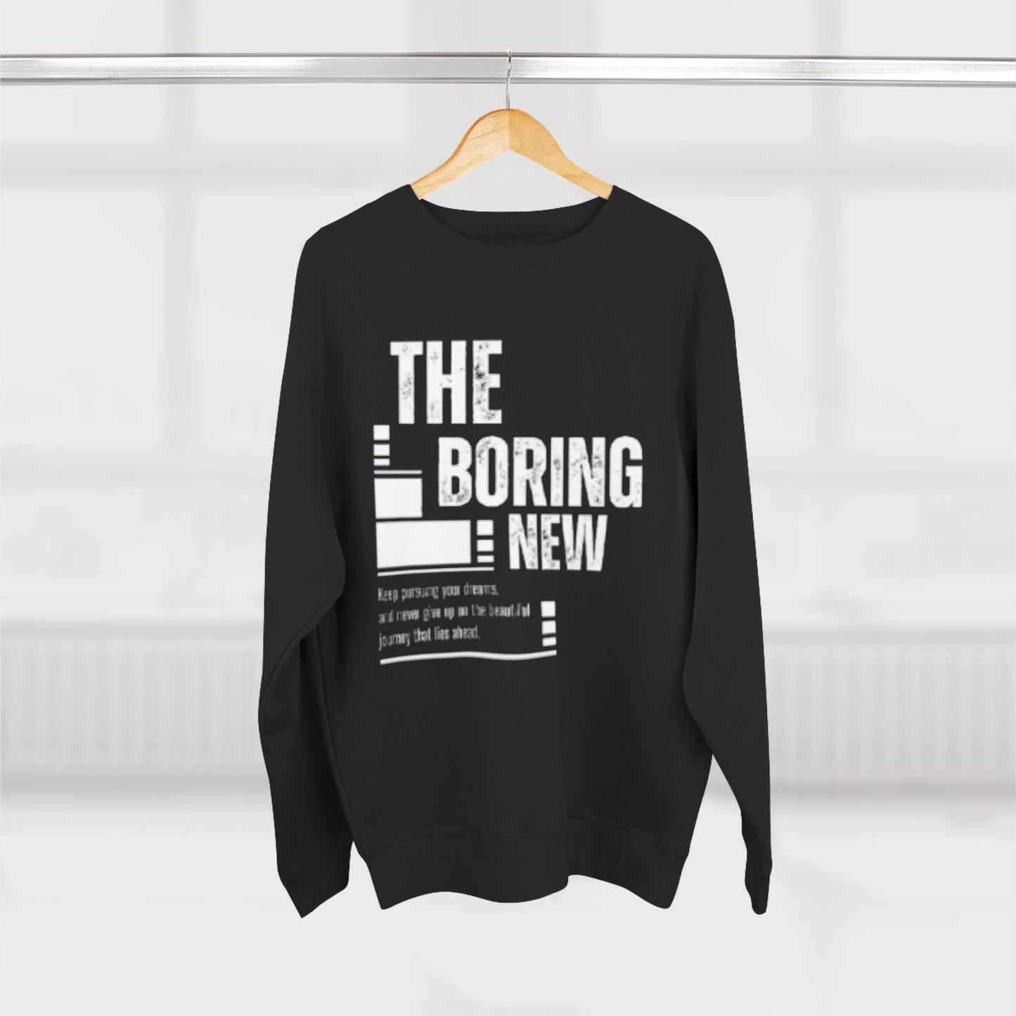 Inspirational Unisex Crewneck Sweatshirt - 'The Boring New' Design